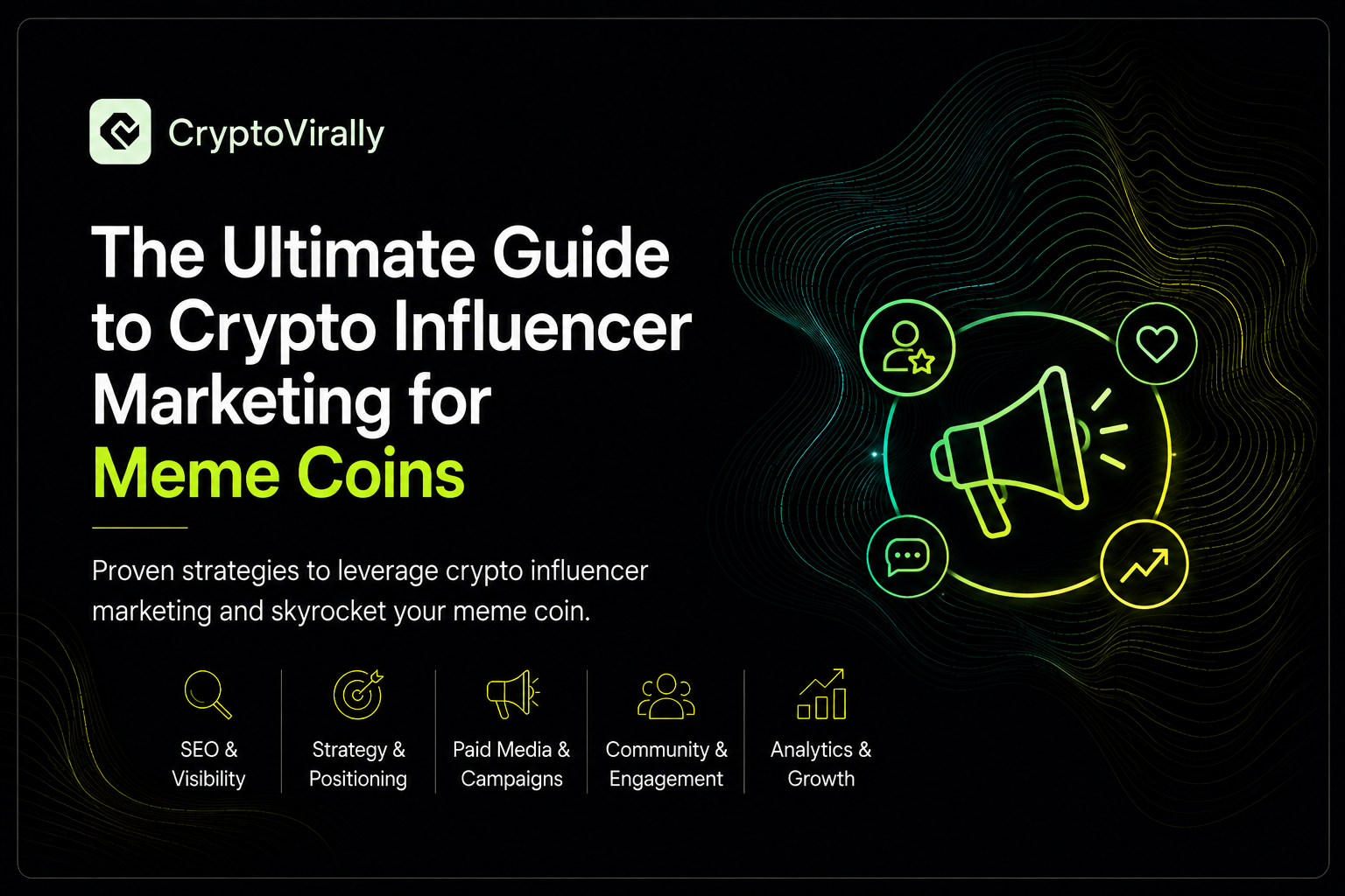 The Ultimate Guide to Crypto Influencer Marketing for Meme Coin